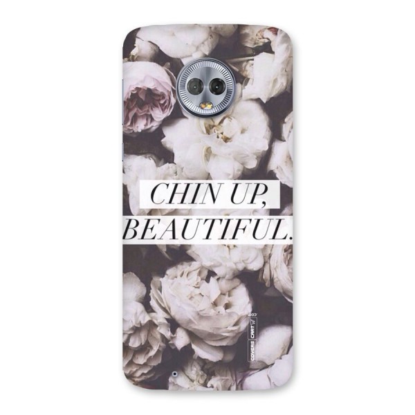 Chin Up Beautiful Back Case for Moto G6