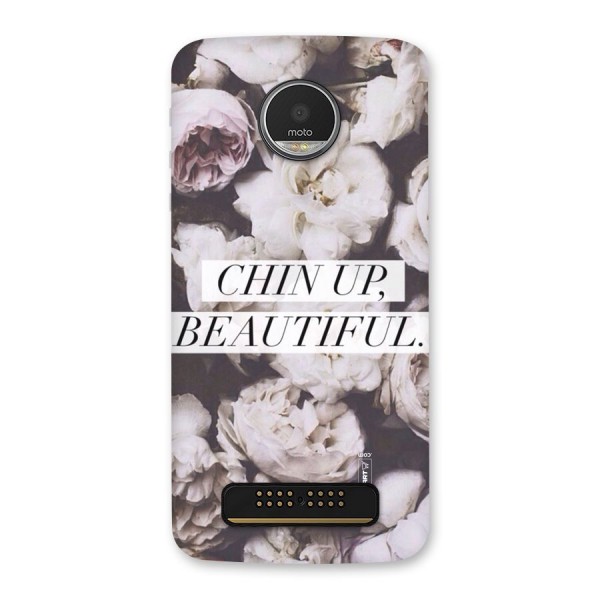 Chin Up Beautiful Back Case for Moto Z Play