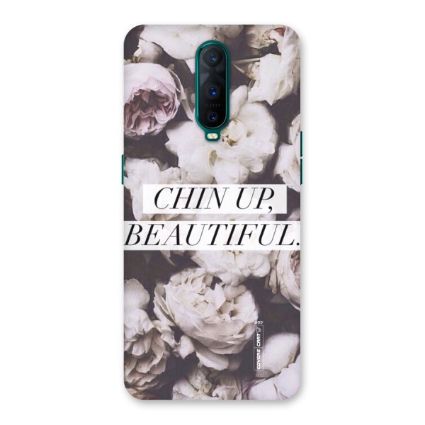 Chin Up Beautiful Back Case for Oppo R17 Pro