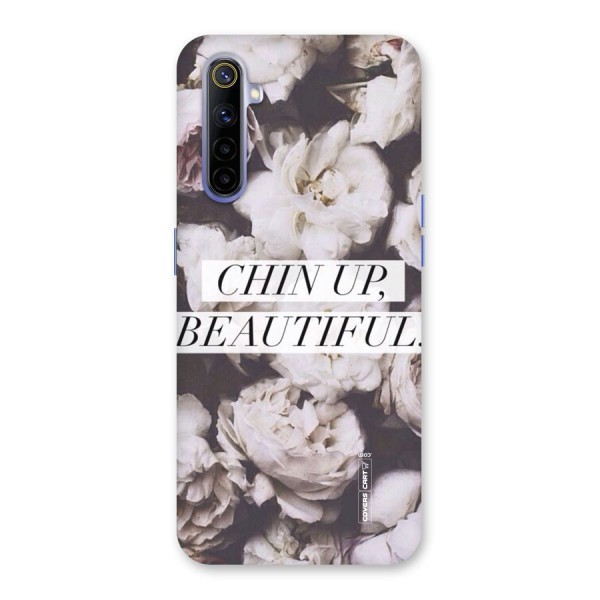 Chin Up Beautiful Back Case for Realme 6