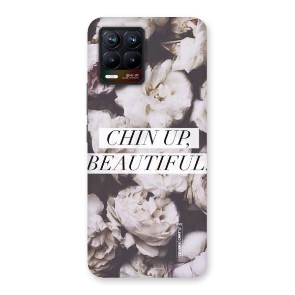 Chin Up Beautiful Back Case for Realme 8