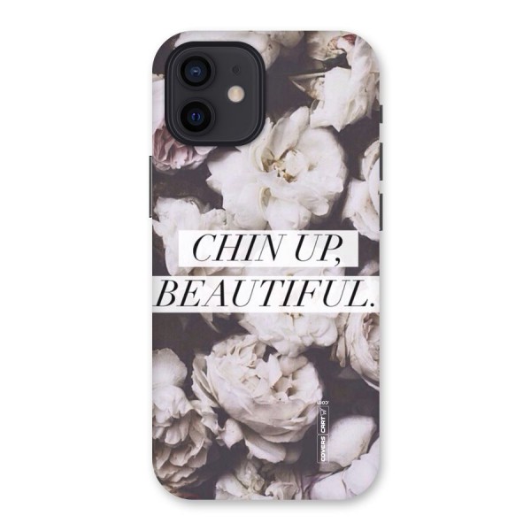 Chin Up Beautiful Back Case for iPhone 12