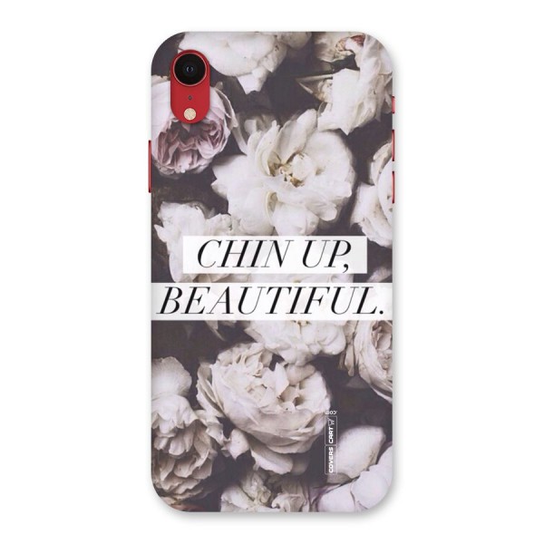 Chin Up Beautiful Back Case for iPhone XR