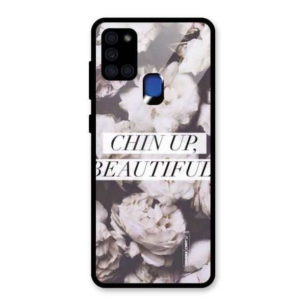 Chin Up Beautiful Glass Back Case for Galaxy A21s