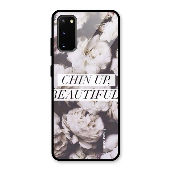 Chin Up Beautiful Glass Back Case for Galaxy S20