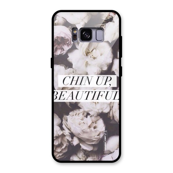 Chin Up Beautiful Glass Back Case for Galaxy S8