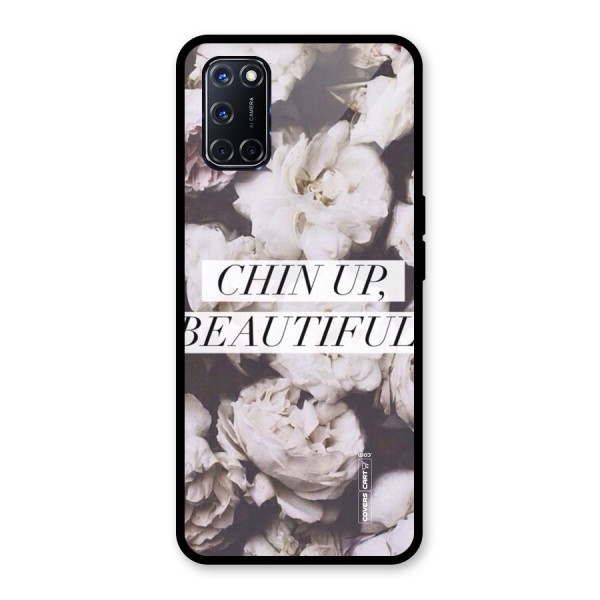 Chin Up Beautiful Glass Back Case for Oppo A52