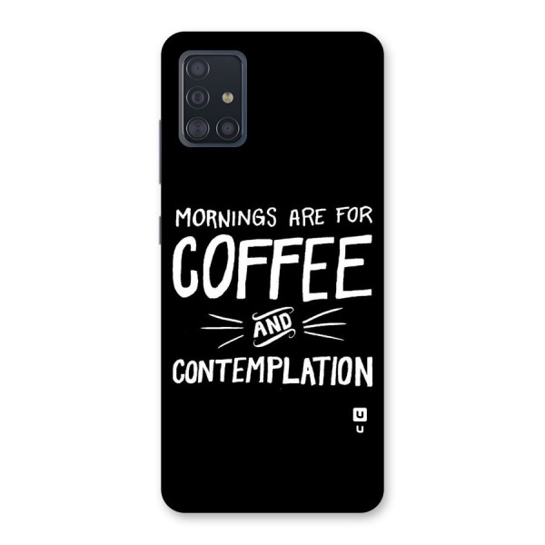 Coffee And Contemplation Back Case for Galaxy A51