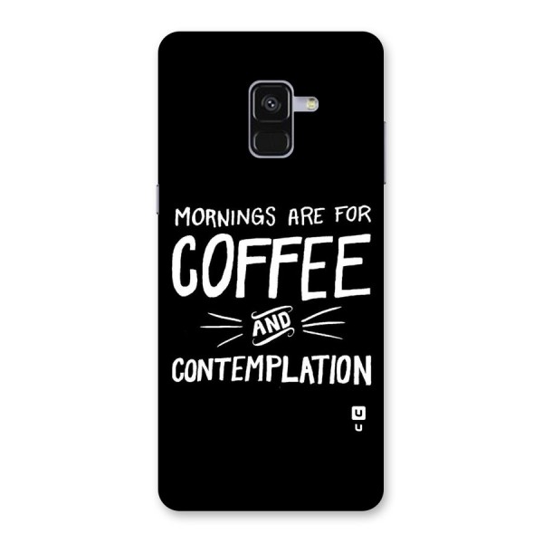 Coffee And Contemplation Back Case for Galaxy A8 Plus