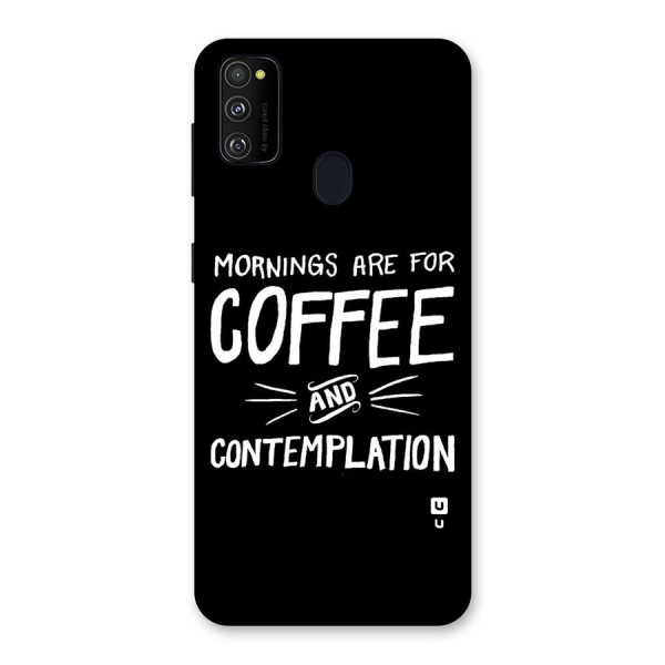 Coffee And Contemplation Back Case for Galaxy M21