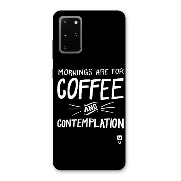 Coffee And Contemplation Back Case for Galaxy S20 Plus