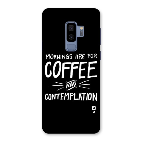 Coffee And Contemplation Back Case for Galaxy S9 Plus