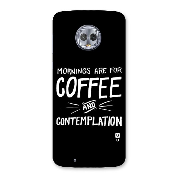 Coffee And Contemplation Back Case for Moto G6