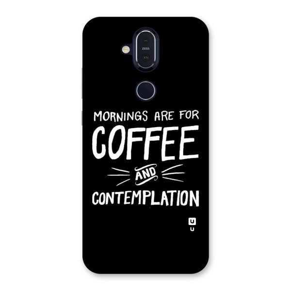 Coffee And Contemplation Back Case for Nokia 8.1