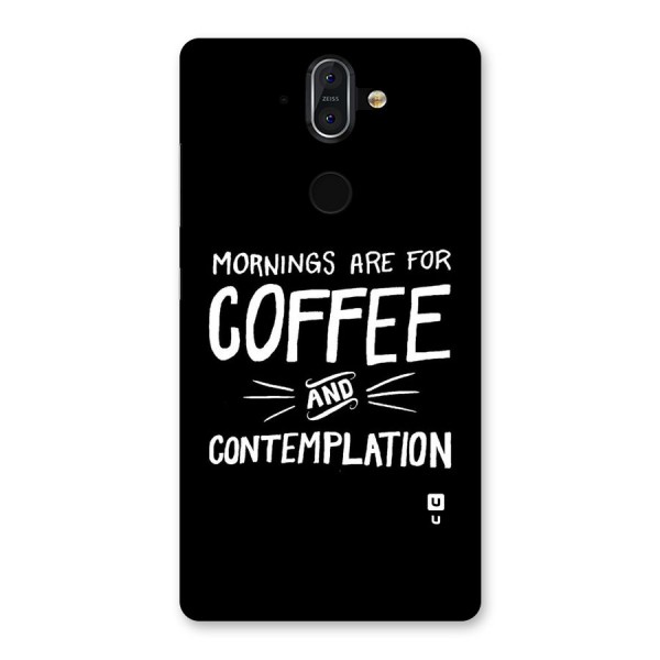 Coffee And Contemplation Back Case for Nokia 8 Sirocco