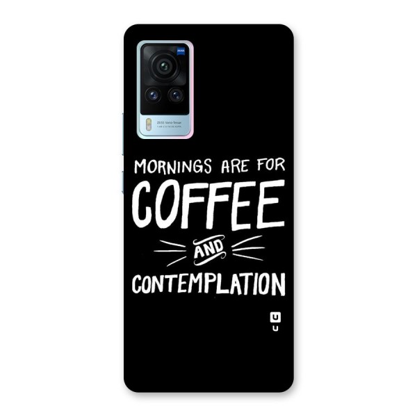 Coffee And Contemplation Back Case for Vivo X60 Pro