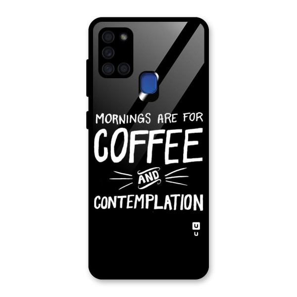 Coffee And Contemplation Glass Back Case for Galaxy A21s