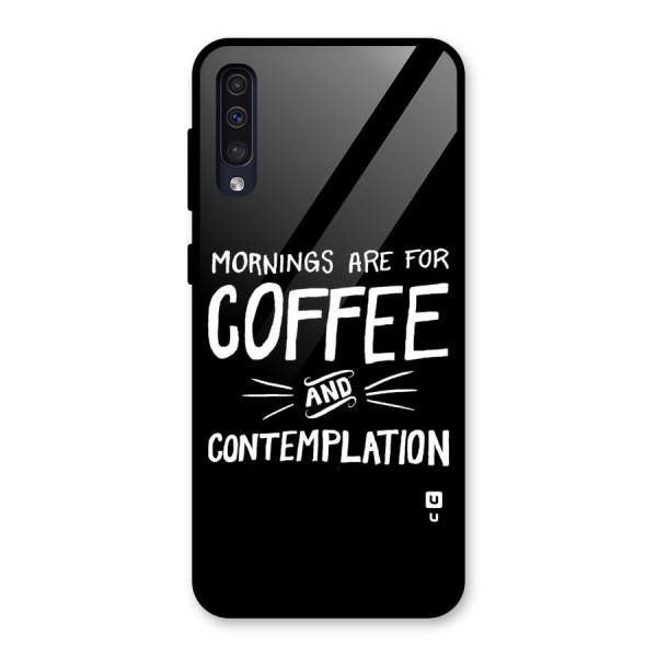 Coffee And Contemplation Glass Back Case for Galaxy A50s