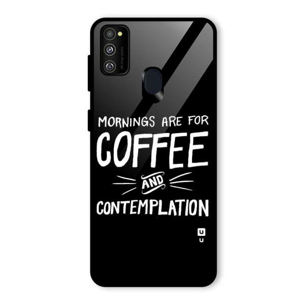 Coffee And Contemplation Glass Back Case for Galaxy M21