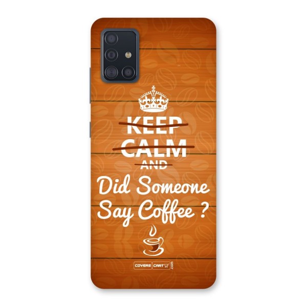 Coffee Ardour Back Case for Galaxy A51