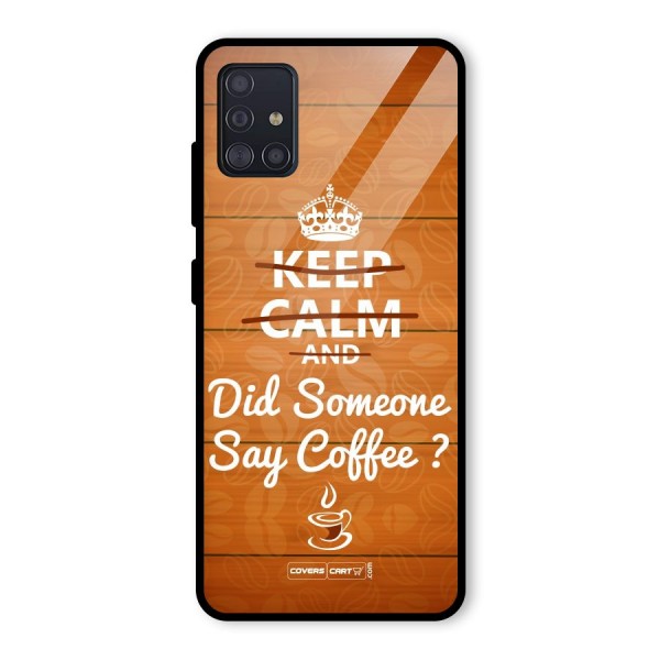 Coffee Ardour Glass Back Case for Galaxy A51