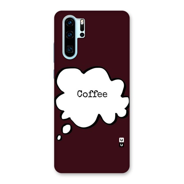 Coffee Bubble Back Case for Huawei P30 Pro