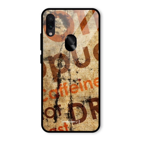 Coffee Caffeine Glass Back Case for Redmi Note 7