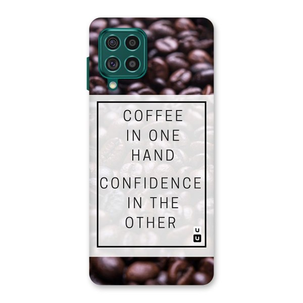 Coffee Confidence Quote Back Case for Galaxy F62