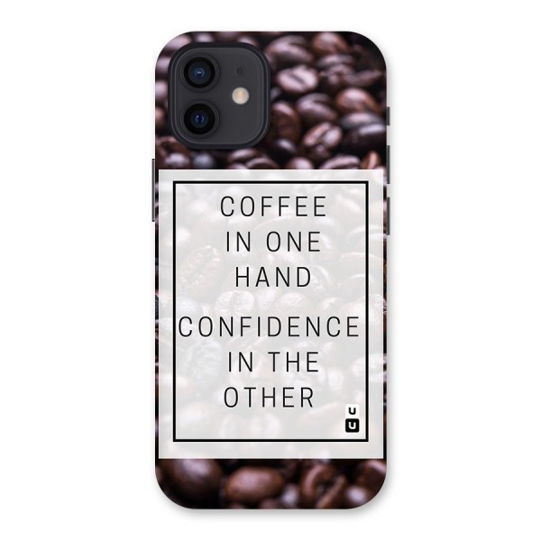 Coffee Confidence Quote Back Case for iPhone 12