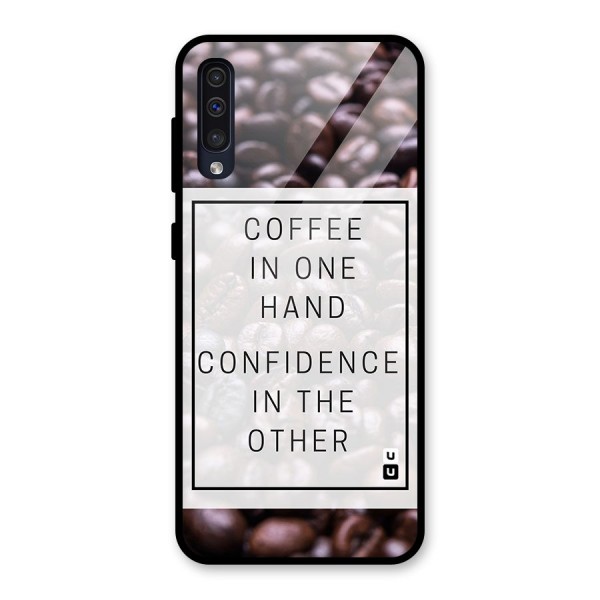 Coffee Confidence Quote Glass Back Case for Galaxy A50s