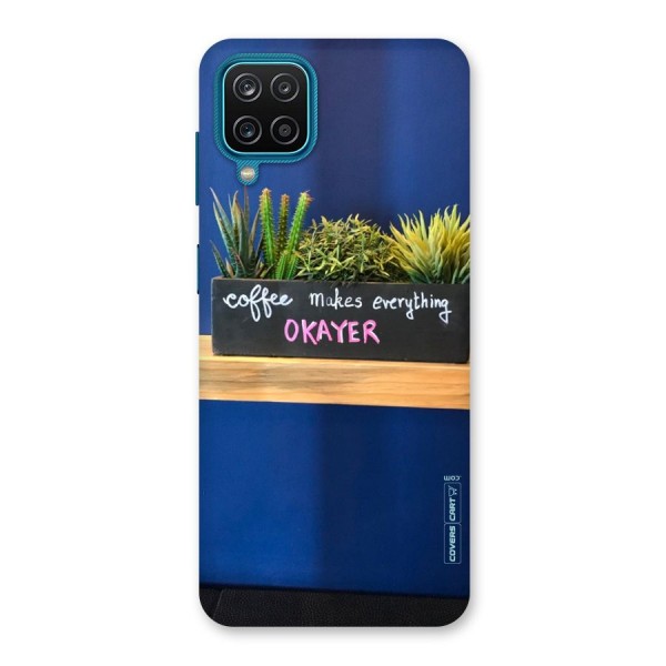 Coffee Makes Everything Okayer Back Case for Galaxy F12