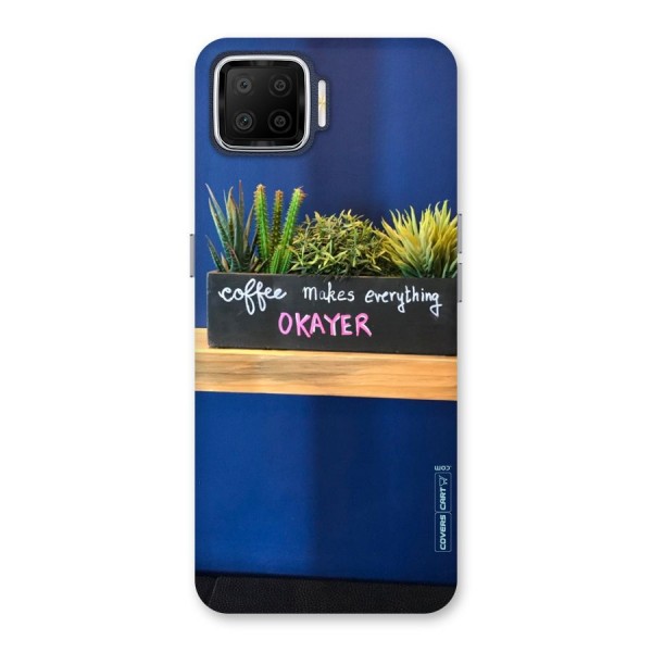 Coffee Makes Everything Okayer Back Case for Oppo F17