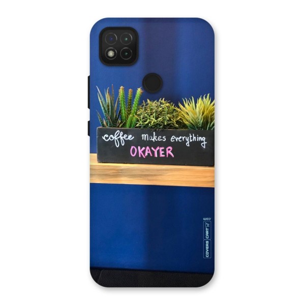 Coffee Makes Everything Okayer Back Case for Redmi 9C