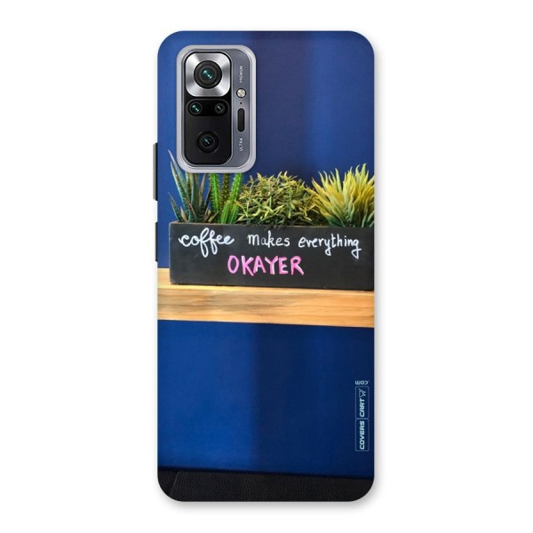Coffee Makes Everything Okayer Back Case for Redmi Note 10 Pro