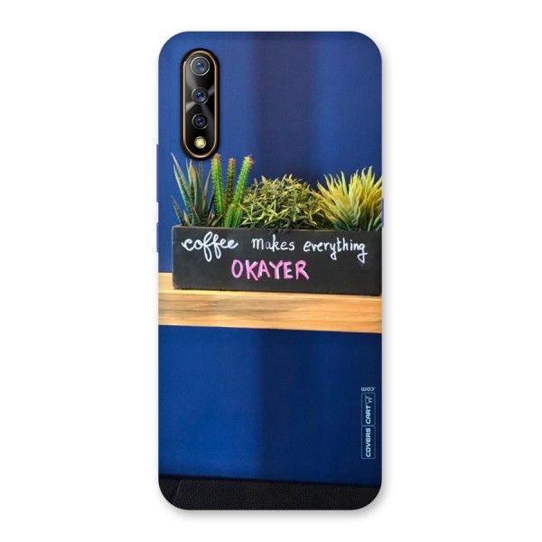 Coffee Makes Everything Okayer Back Case for Vivo S1