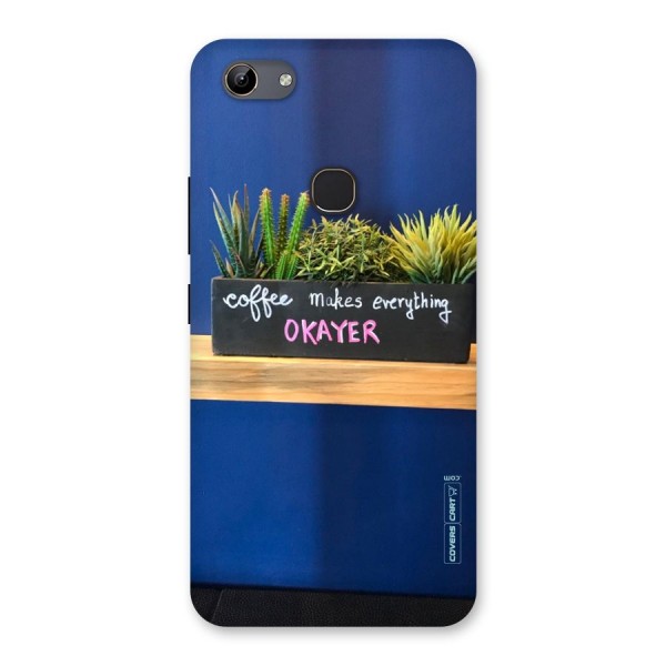 Coffee Makes Everything Okayer Back Case for Vivo Y81