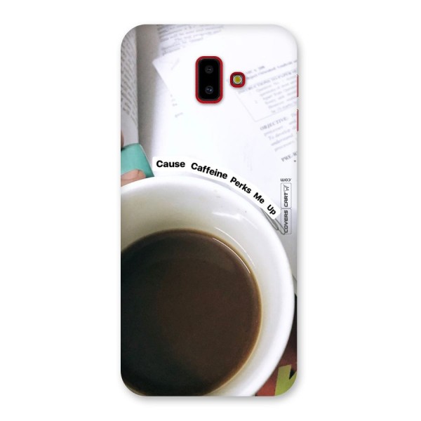 Coffee Perks Back Case for Galaxy J6 Plus