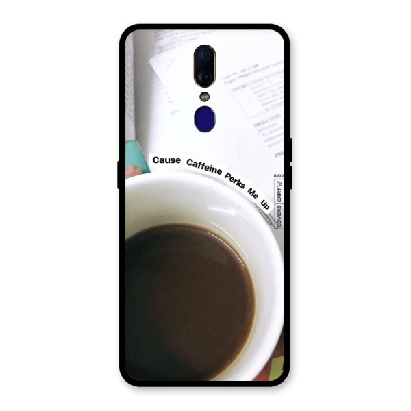 Coffee Perks Glass Back Case for Oppo F11