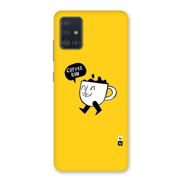 Coffee Run Back Case for Galaxy A51