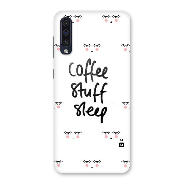 Coffee Stuff Sleep Back Case for Galaxy A50