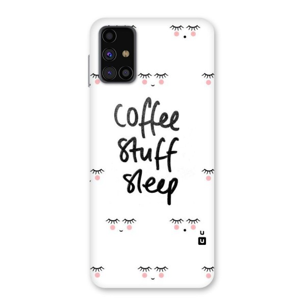 Coffee Stuff Sleep Back Case for Galaxy M31s