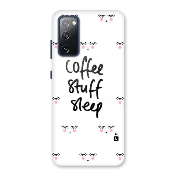 Coffee Stuff Sleep Back Case for Galaxy S20 FE