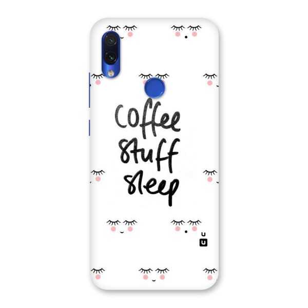 Coffee Stuff Sleep Back Case for Redmi Note 7