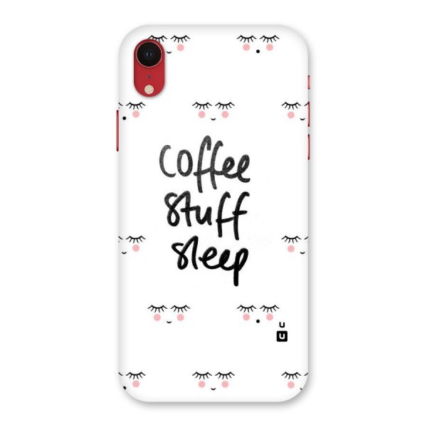 Coffee Stuff Sleep Back Case for iPhone XR