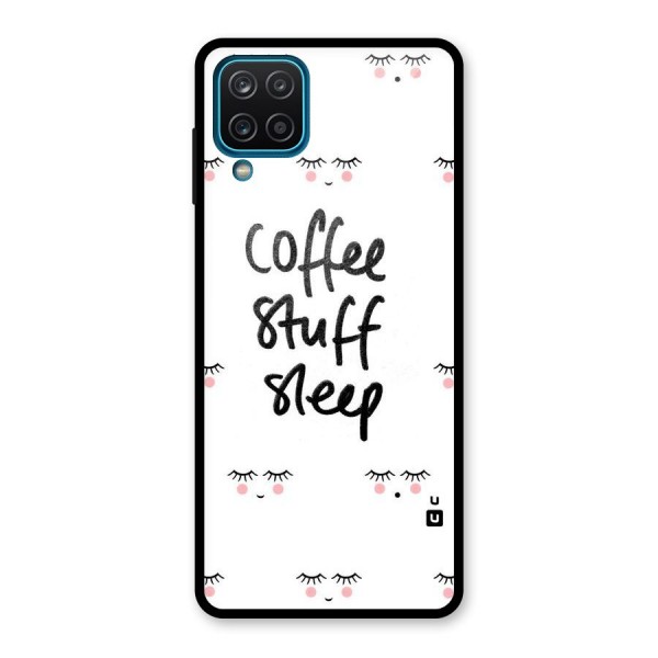 Coffee Stuff Sleep Glass Back Case for Galaxy A12