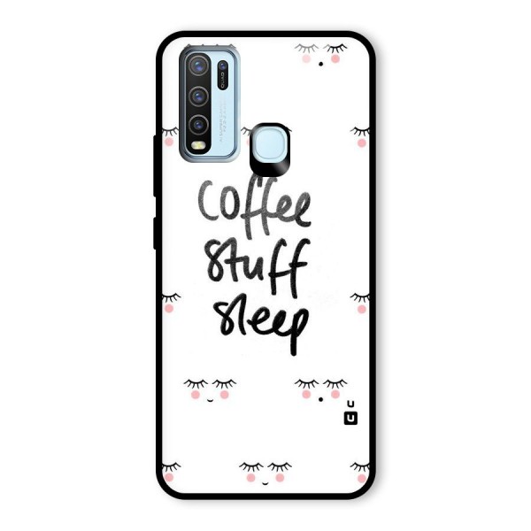 Coffee Stuff Sleep Glass Back Case for Vivo Y30