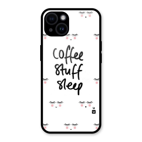 Coffee Stuff Sleep Glass Back Case for iPhone 14