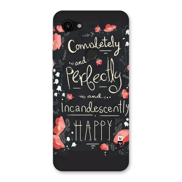 Completely Happy Back Case for Google Pixel 3a XL