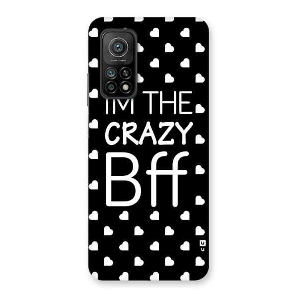 Crazy Bff Back Case for Mi 10T Pro 5G