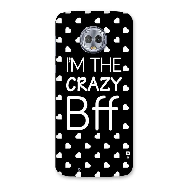 Crazy Bff Back Case for Moto G6